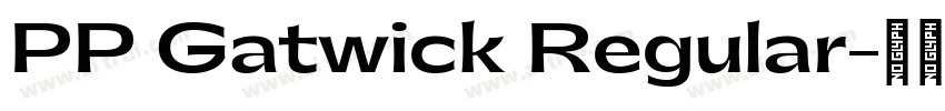 PP Gatwick Regular字体转换